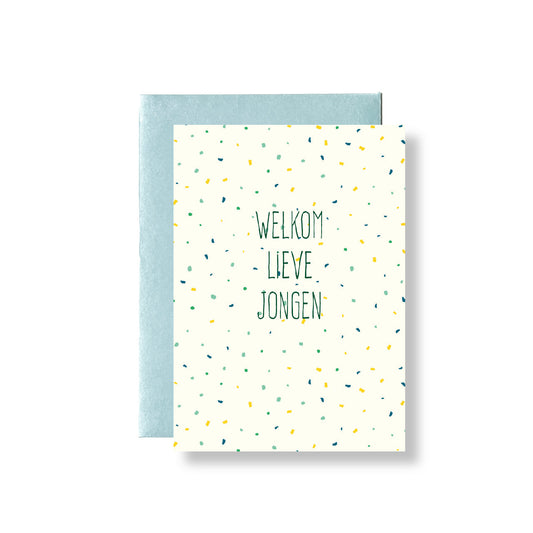 Welkom lieve jongen